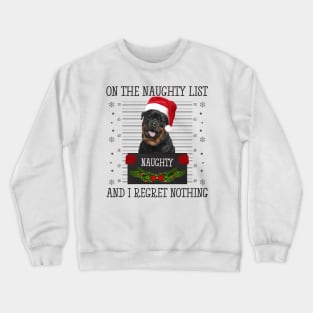 On The Naughty List, And I Regret Nothing Crewneck Sweatshirt